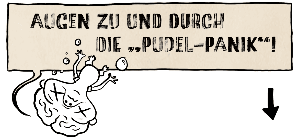 Augen zu und durch